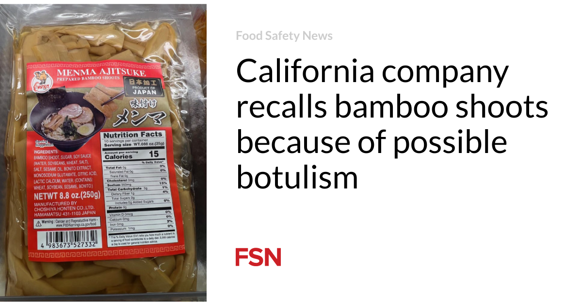 California company recalls bamboo shoots because of possible