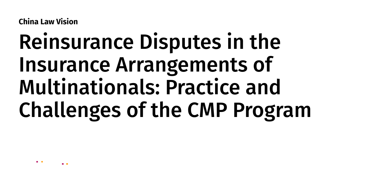 Reinsurance Disputes in the Insurance Arrangements of Multinationals ...