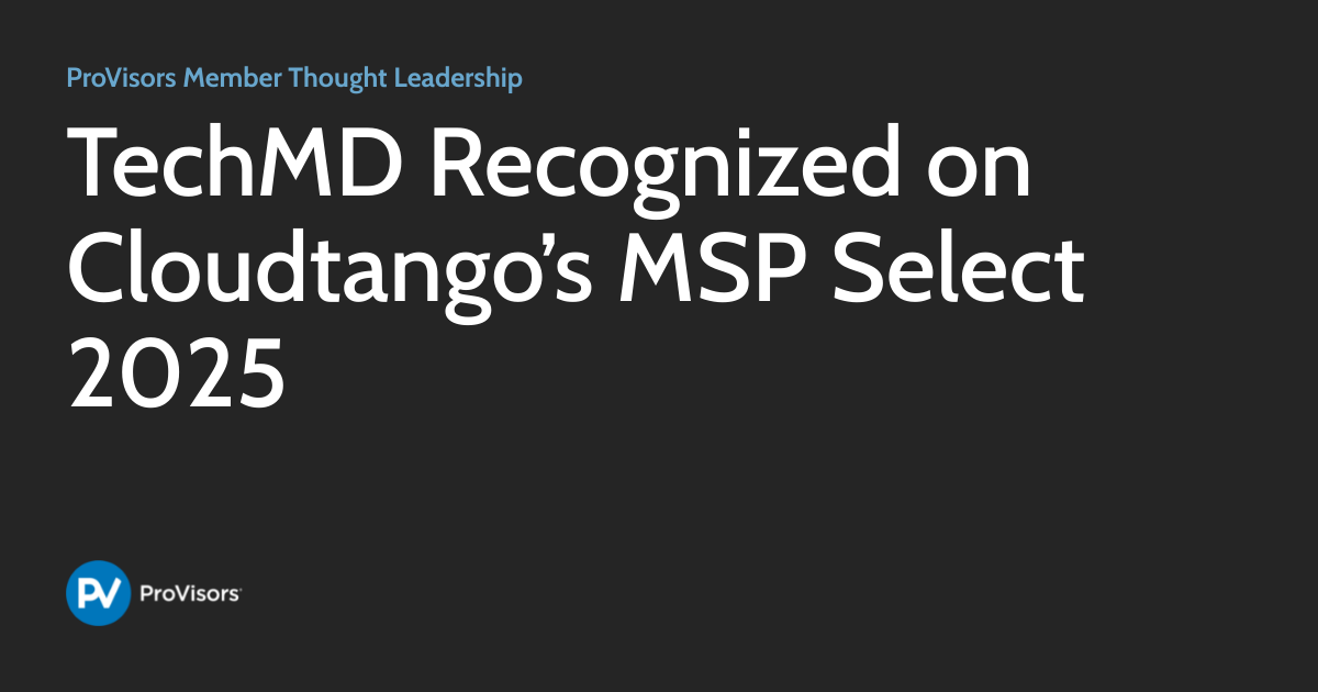 Techmd TechMD Recognized on Cloudtango’s MSP Select 2025 | ProVisors Member ...