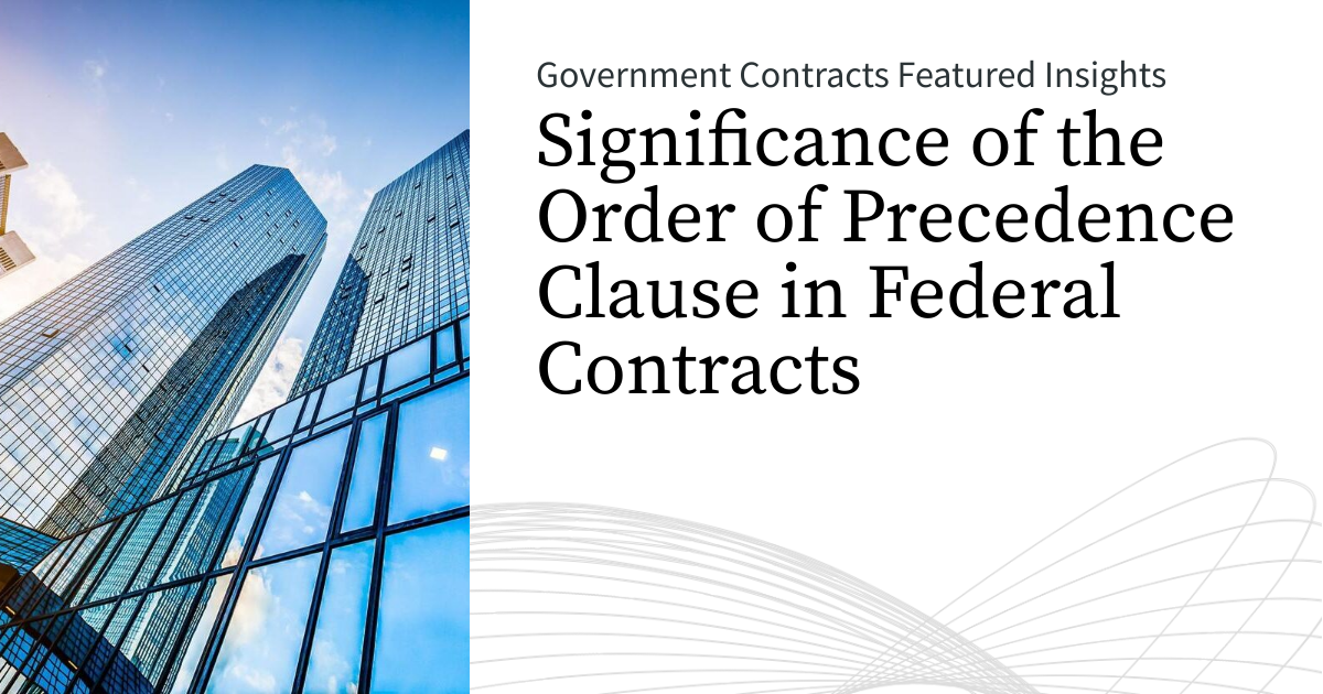 Significance of the Order of Precedence Clause in Federal Contracts ...