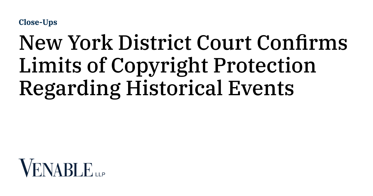 New York District Court Confirms Limits Of Copyright Protection
