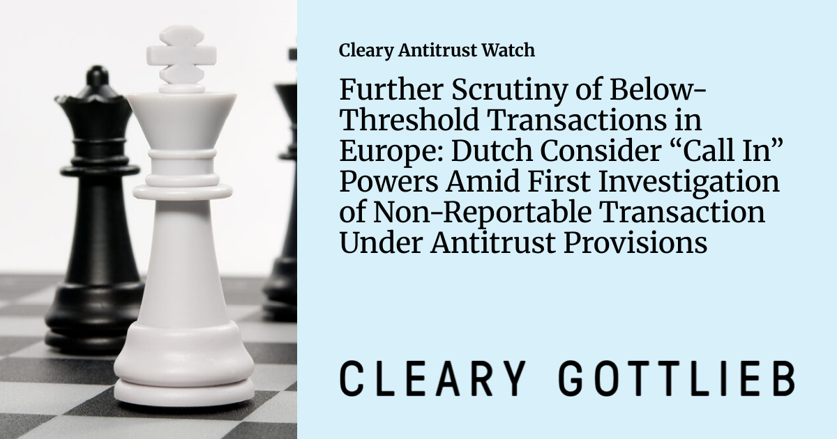 Further Scrutiny of Below-Threshold Transactions in Europe: Dutch ...