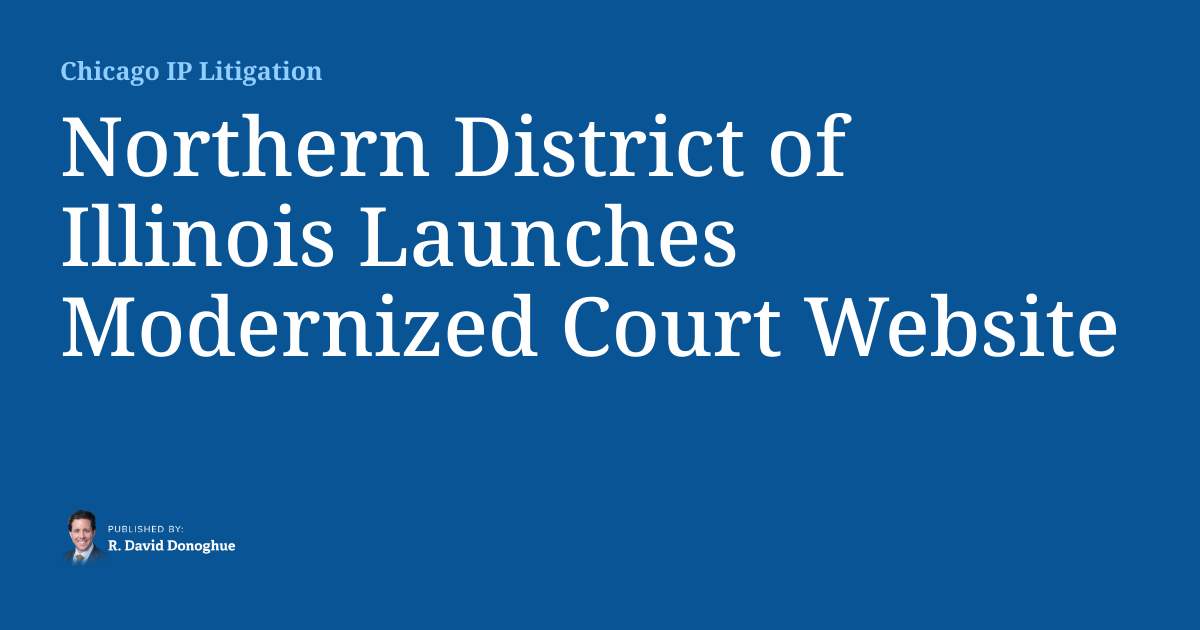 Northern District of Illinois Launches Modernized Court Website ...