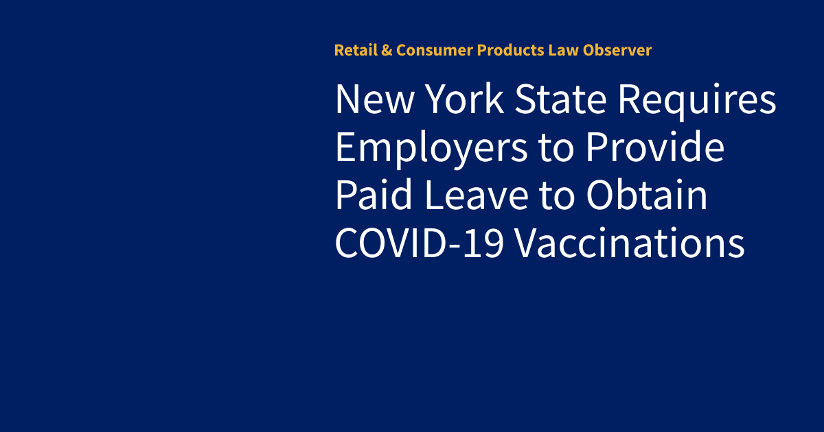 New York State Requires Employers to Provide Paid Leave to Obtain COVID ...