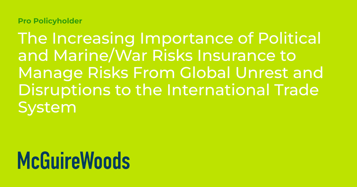 The Increasing Importance of Political and Marine/War Risks Insurance ...