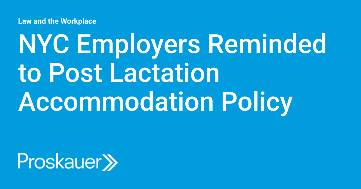 NYC Employers reminded of Post Lactation Accommodation Policy NYC Employers reminded of Post Lactation Accommodation Policy