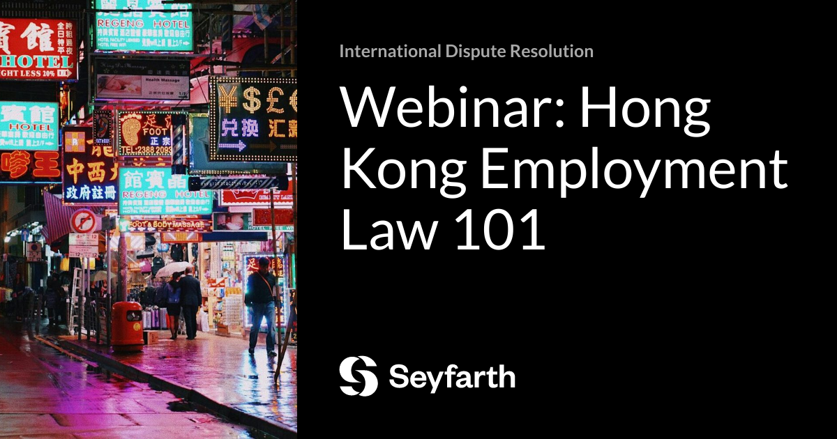 Webinar: Hong Kong Employment Law 101 | International Dispute Resolution