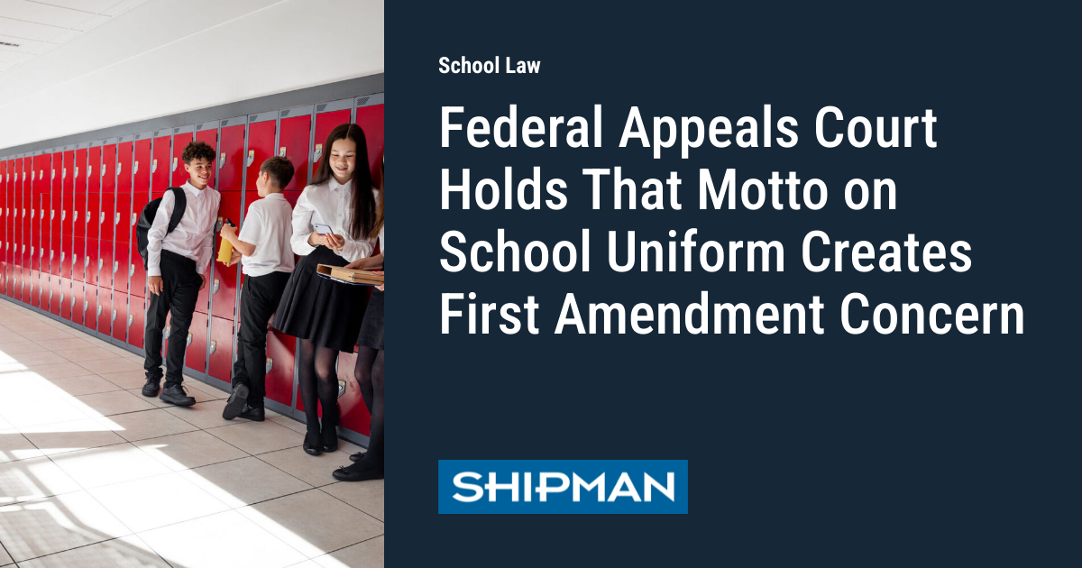 First Amendment Uniforms Federal Appeals Court Holds That Motto on School Uniform Creates First ...