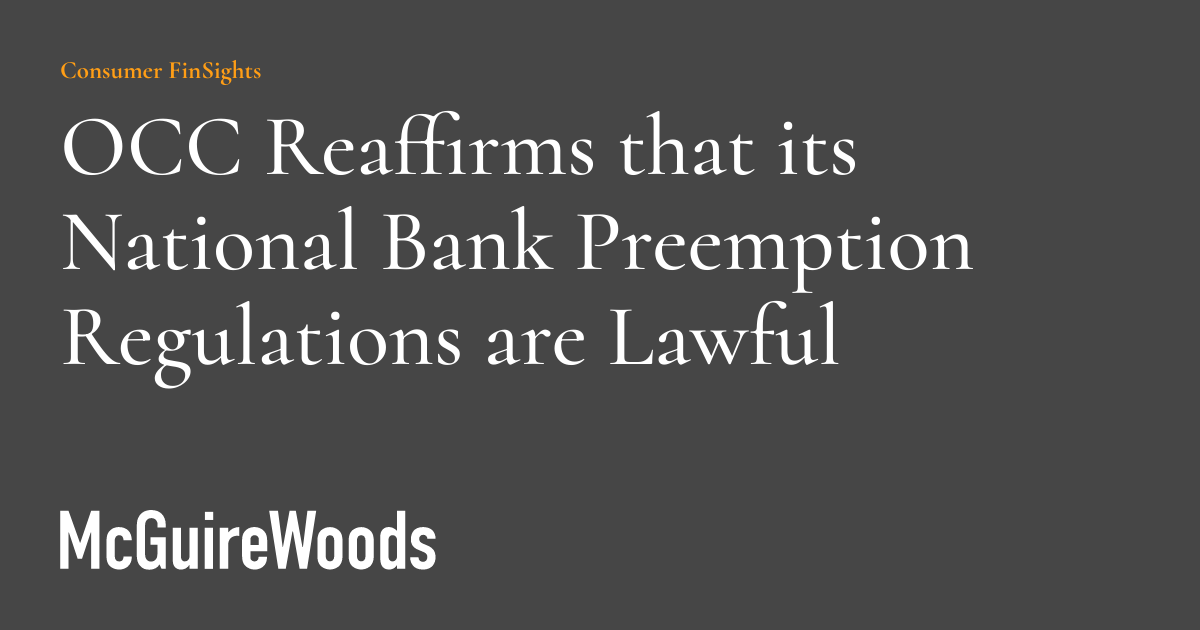 OCC Reaffirms that its National Bank Preemption Regulations are Lawful ...