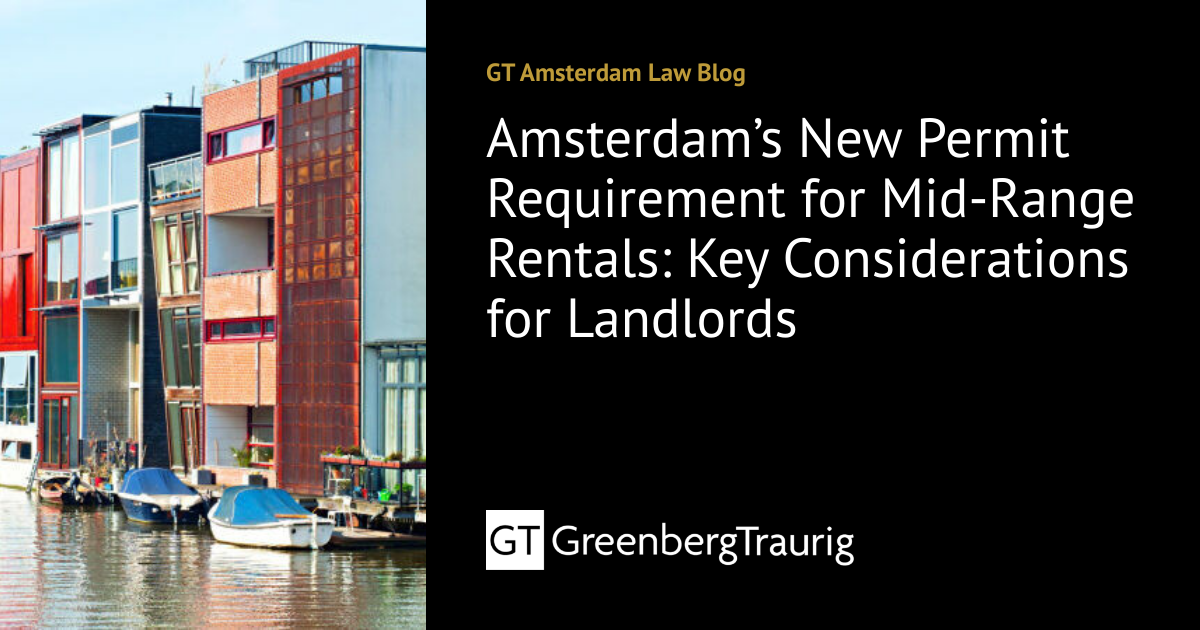 Amsterdam’s New Permit Requirement for Mid-Range Rentals: Key ...