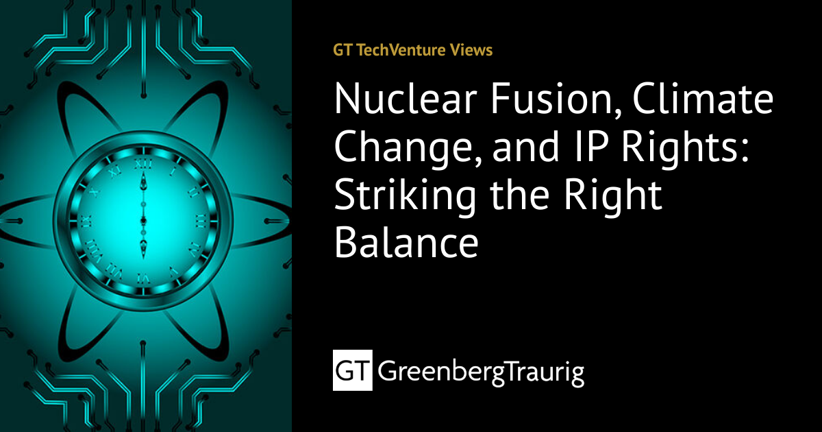 Nuclear Fusion, Climate Change, and IP Rights: Striking the Right ...