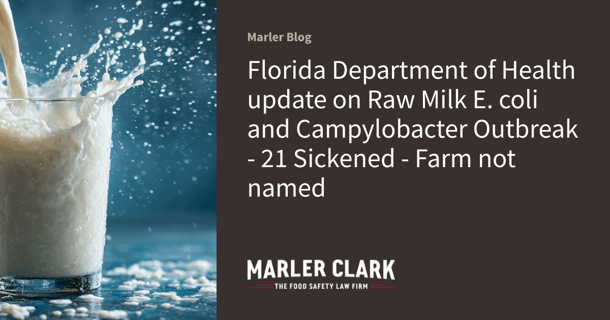 Florida Department of Health update on Raw Milk E. coli and ...