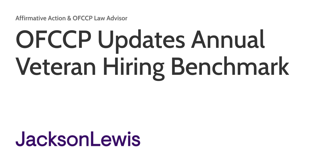 OFCCP Updates Annual Veteran Hiring Benchmark | GovCon Employment Exchange