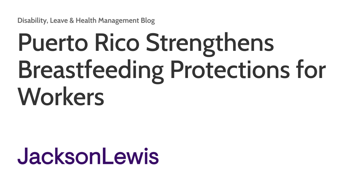 Puerto Rico Strengthens Breastfeeding Protections for Workers