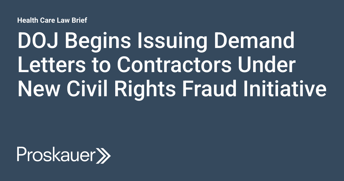 DOJ Begins Issuing Demand Letters to Contractors Under New Civil Rights ...