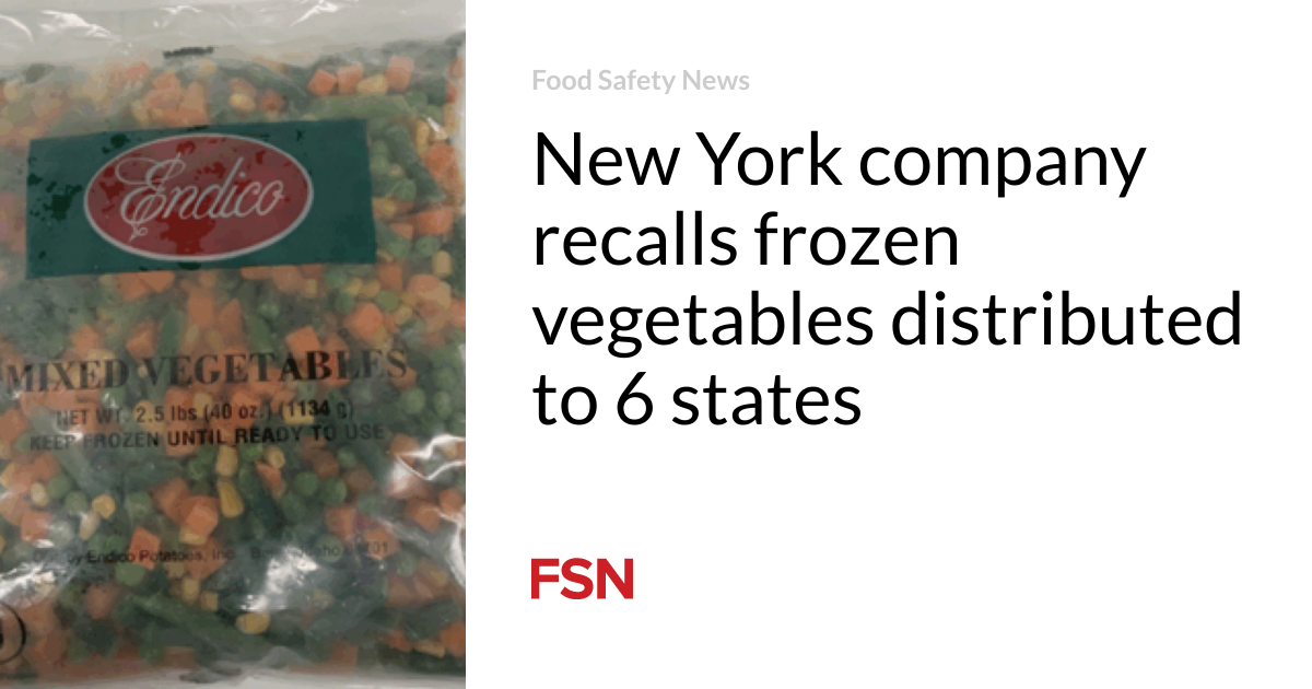 New York company recalls frozen vegetables distributed to 6 states