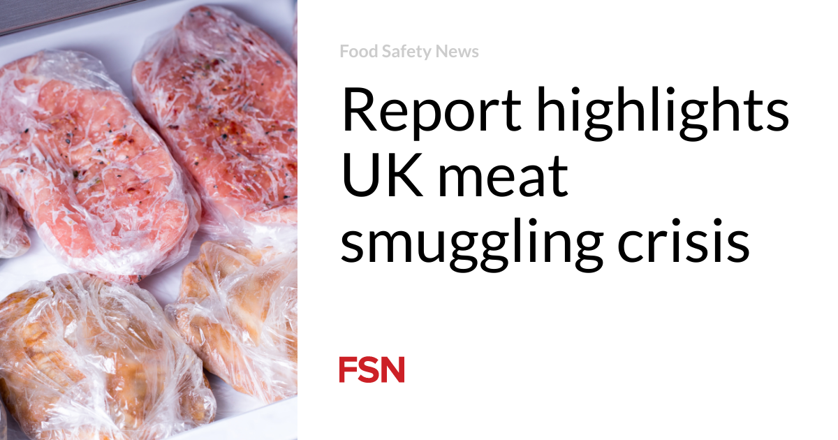 Report highlights UK meat smuggling crisis