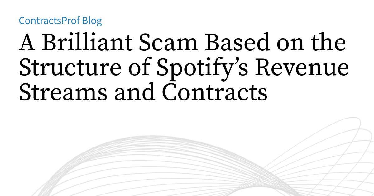 A Brilliant Scam Based on the Structure of Spotify’s Revenue Streams ...