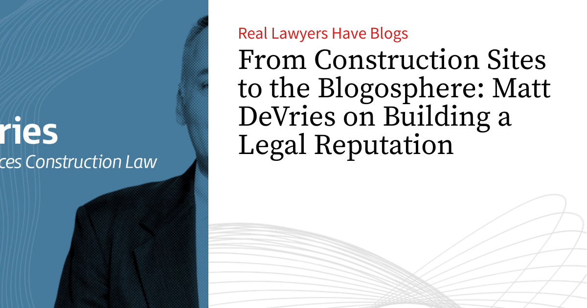 Matt Devries From Construction Sites to the Blogosphere: Matt DeVries on Building a ...