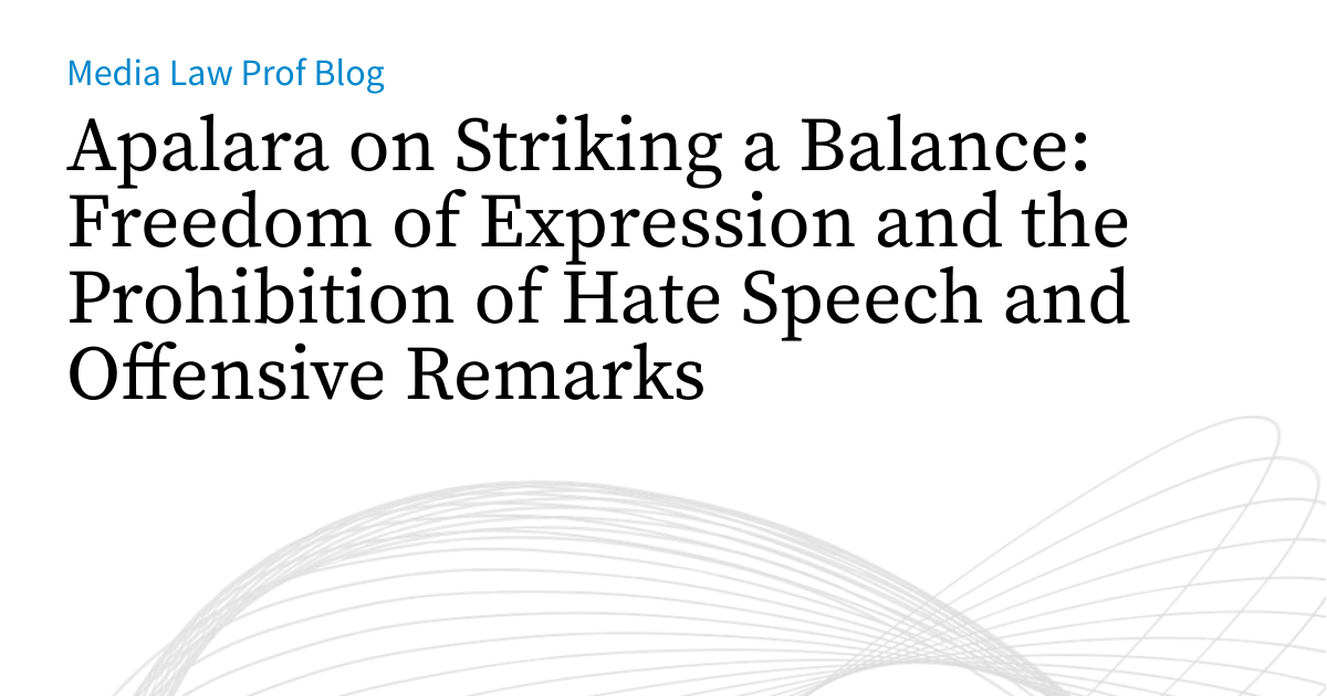 Apalara on Striking a Balance: Freedom of Expression and the ...