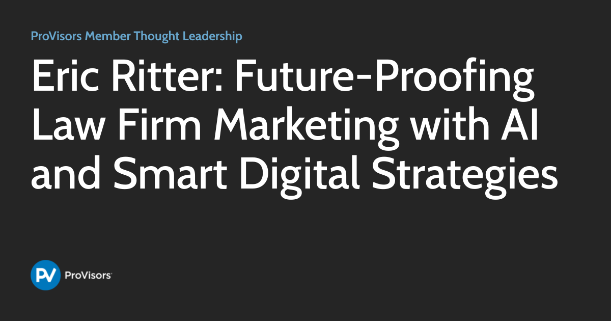 Eric Ritter: Future-Proofing Law Firm Marketing with AI and Smart ...