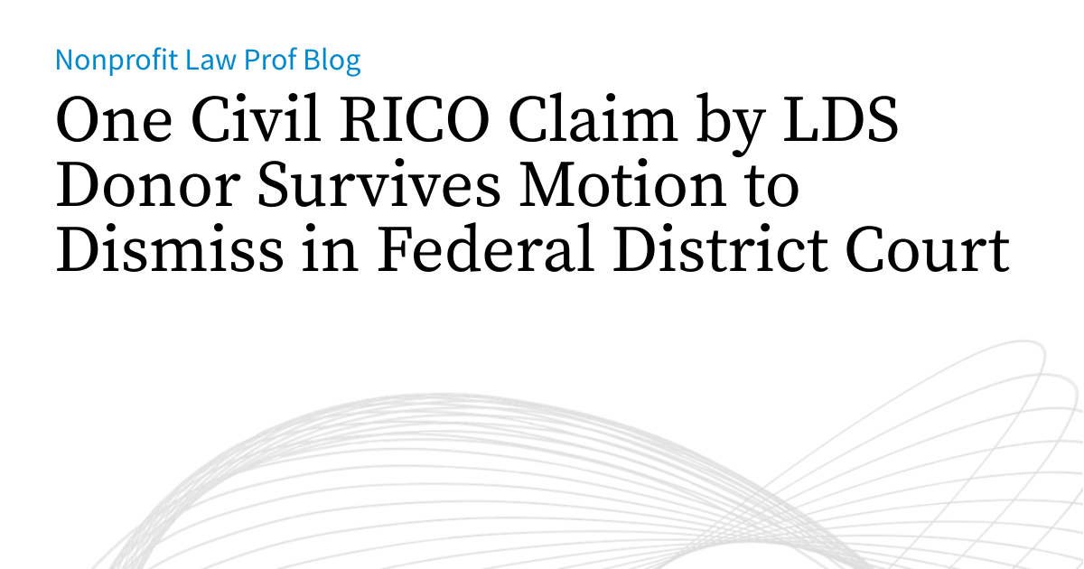 One Civil RICO Claim by LDS Donor Survives Motion to Dismiss in Federal ...