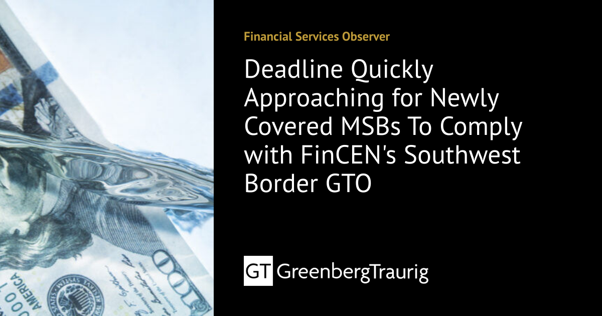 Deadline Quickly Approaching for Newly Covered MSBs To Comply with ...