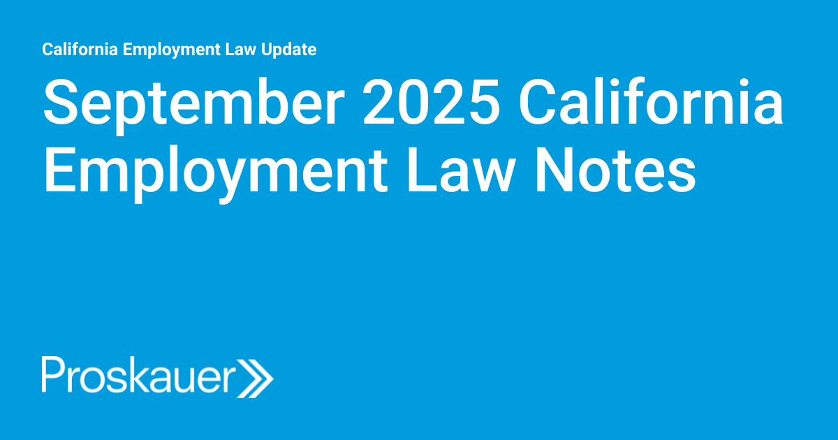 September 2025 California Employment Law Notes | California Employment ...