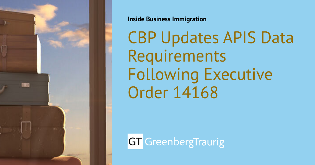 CBP Updates APIS Data Requirements Following Executive Order 14168 ...