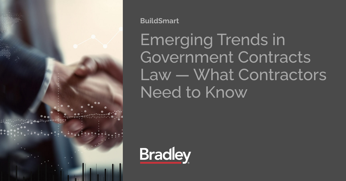 Emerging Trends in Government Contracts Law — What Contractors Need to ...