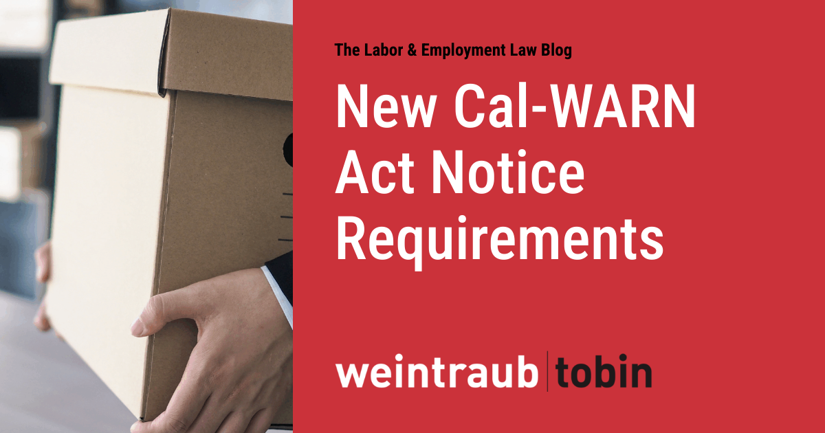 New Cal-WARN Act Notice Requirements New Cal-WARN Act Notice Requirements