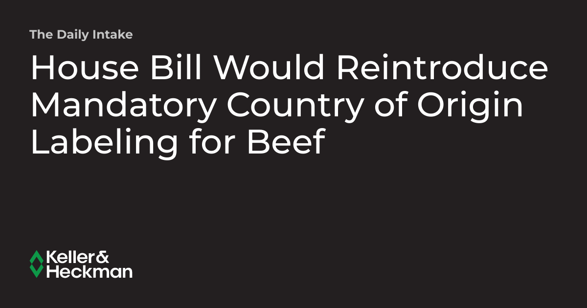 House Bill Would Reintroduce Mandatory Country of Origin Labeling for ...