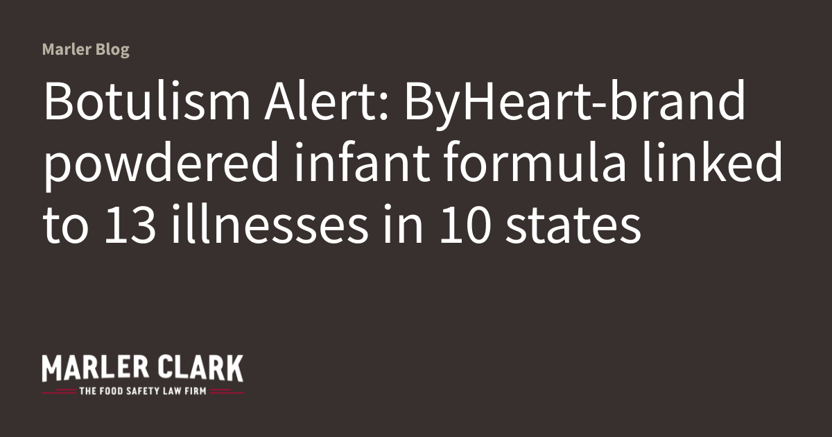 Botulism Formula Botulism Alert: ByHeart-brand powdered infant formula linked to 13 ...