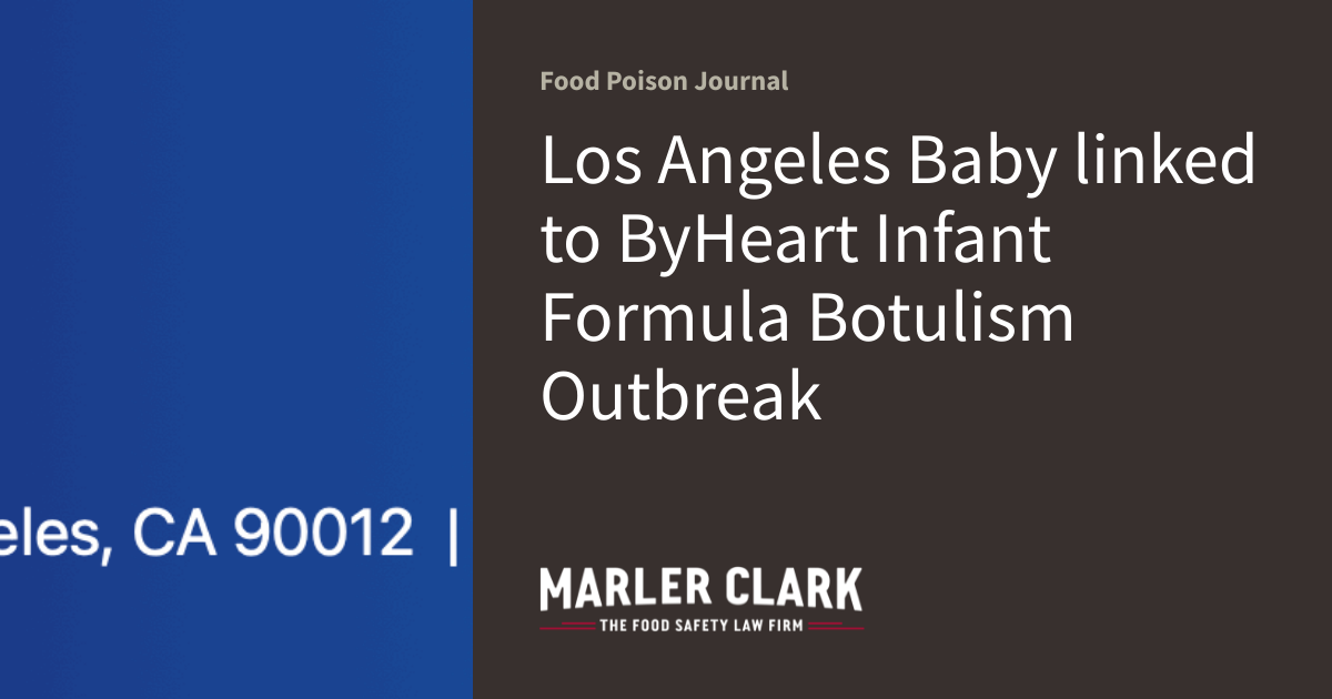 Botulism Formula Los Angeles Baby linked to ByHeart Infant Formula Botulism Outbreak ...