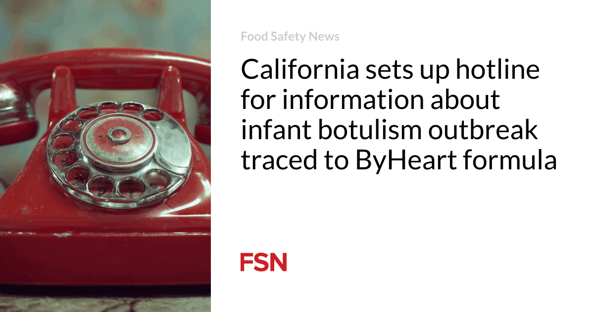 California sets up hotline for information about infant botulism outbreak traced to ByHeart formula