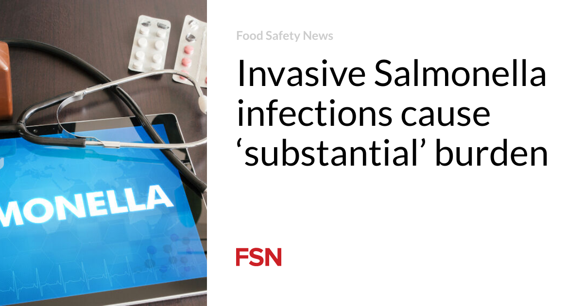 Invasive Salmonella infections cause ‘substantial’ burden
