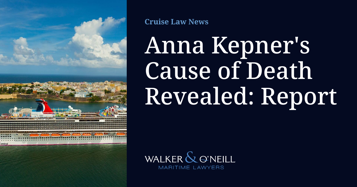 Anna Kepner's Cause of Death Revealed Report Cruise Law News