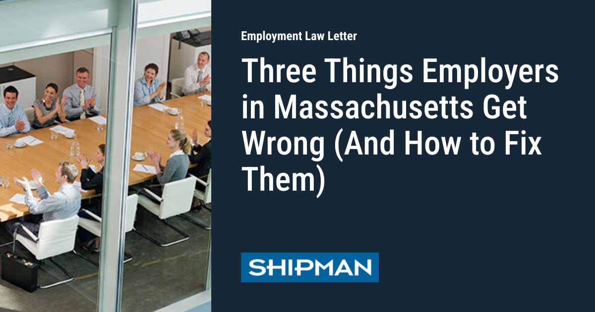 Three Things Employers in Massachusetts Get Wrong (And How to Fix Them ...