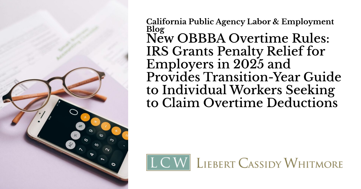New OBBBA Overtime Rules: IRS Grants Penalty Relief for Employers in ...