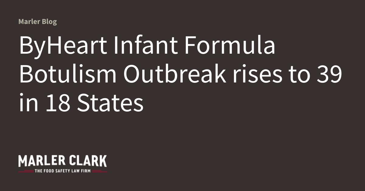 Botulism Formula ByHeart Infant Formula Botulism Outbreak rises to 39 in 18 States ...
