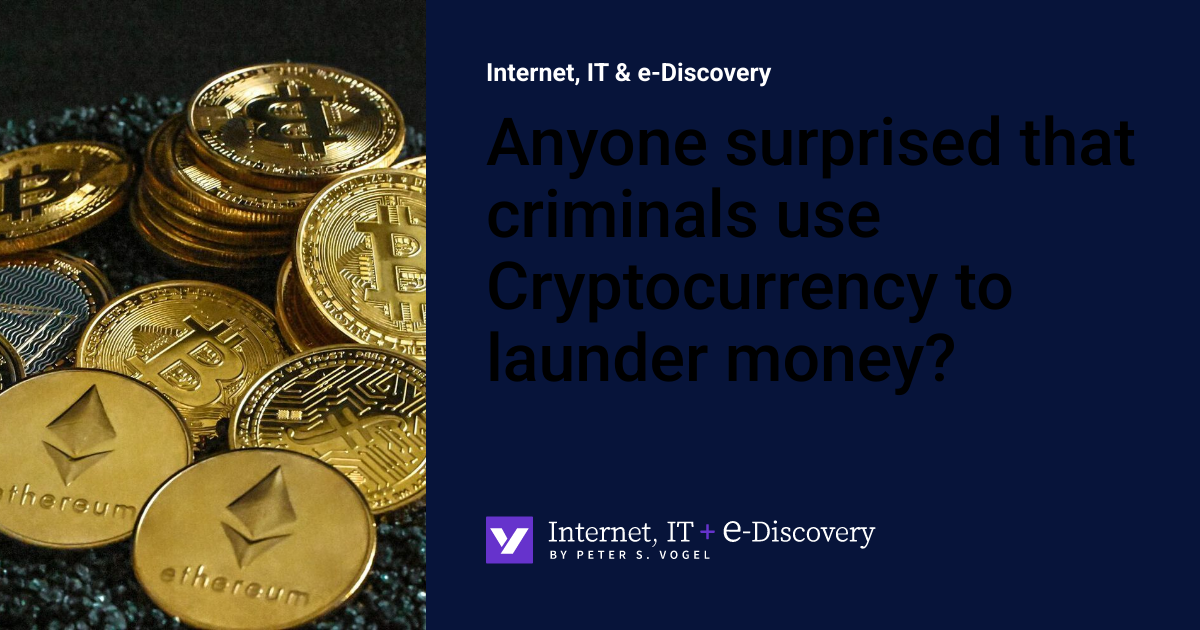 Anyone surprised that criminals use Cryptocurrency to launder money