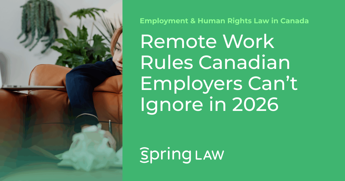 Remote Work Rules Canadian Employers Can’t Ignore in 2026 | Employment ...