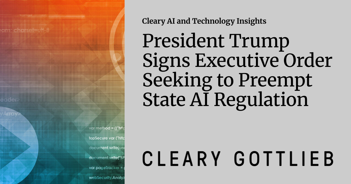 President Trump Signs Executive Order Seeking to Preempt State AI ...
