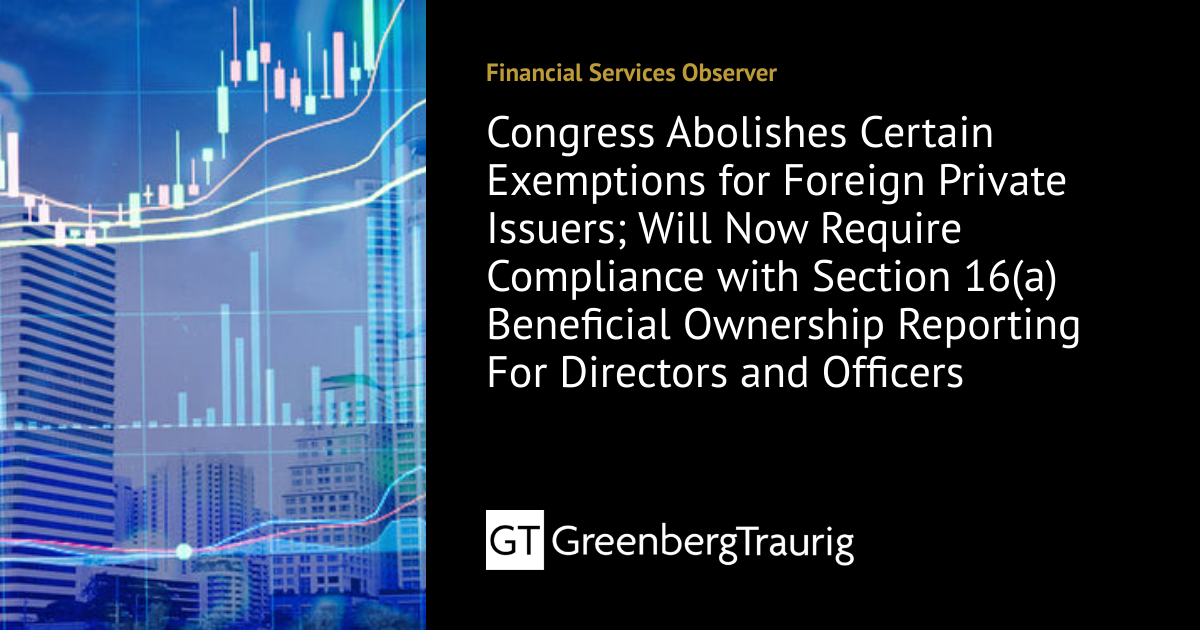 Congress Abolishes Certain Exemptions for Foreign Private Issuers; Will ...