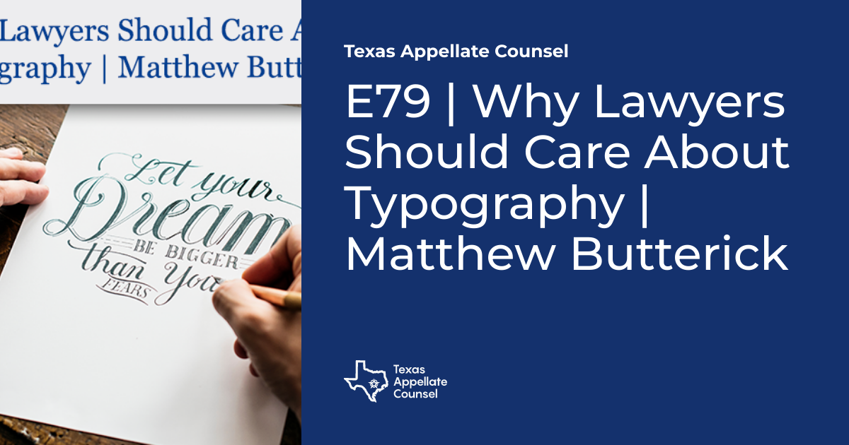 E79 | Why Lawyers Should Care About Typography | Matthew Butterick ...