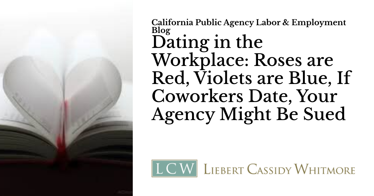 Dating in the Workplace: Roses are Red, Violets are Blue, If Coworkers ...