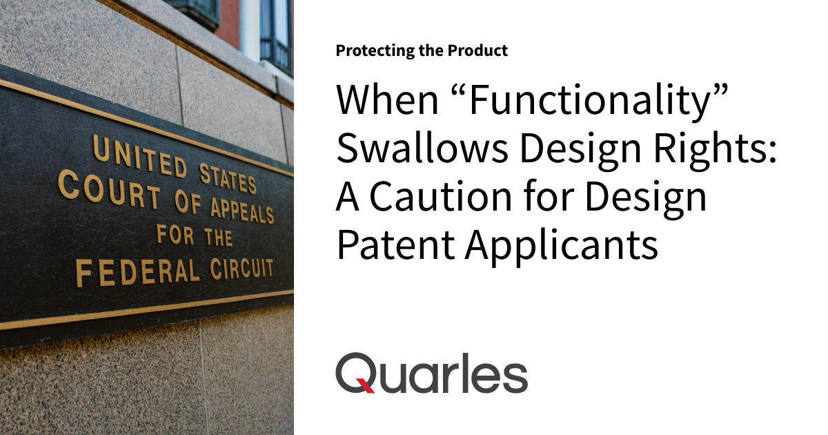 When “Functionality” Swallows Design Rights: A Caution for Design ...