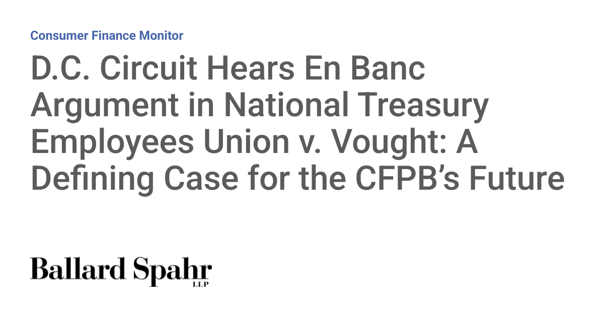 D.C. Circuit Hears En Banc Argument in National Treasury Employees ...