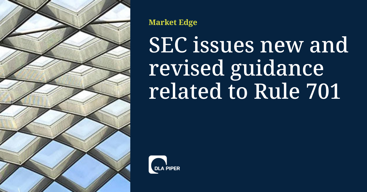SEC issues new and revised guidance related to Rule 701 | Market Edge