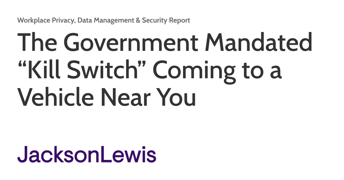 The Government Mandated “Kill Switch” Coming to a Vehicle Near You